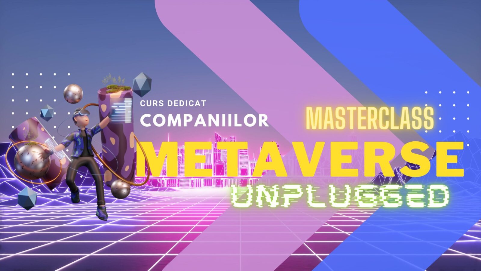 Primul curs despre Metaverse dedicat agentiilor